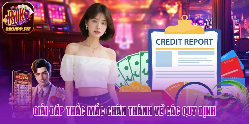 Giải đáp thắc mắc chân thành về các quy định